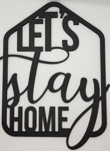 "Let's stay home" medinė stilizuota sienų dekoracija