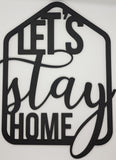 "Let's stay home" medinė stilizuota sienų dekoracija